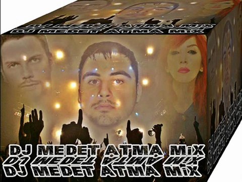 ATMA [[ Sinan Akçıl feat Hande Yener & djmedet ]] djmedet.org