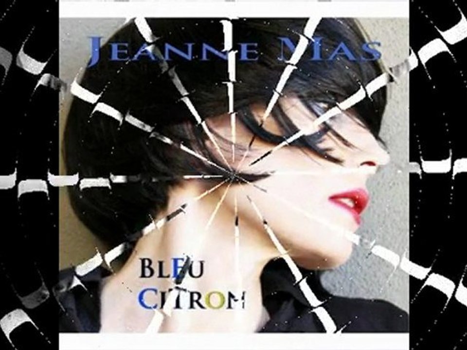 jeanne mas bleu citron  petits pas ( clip non officiel )