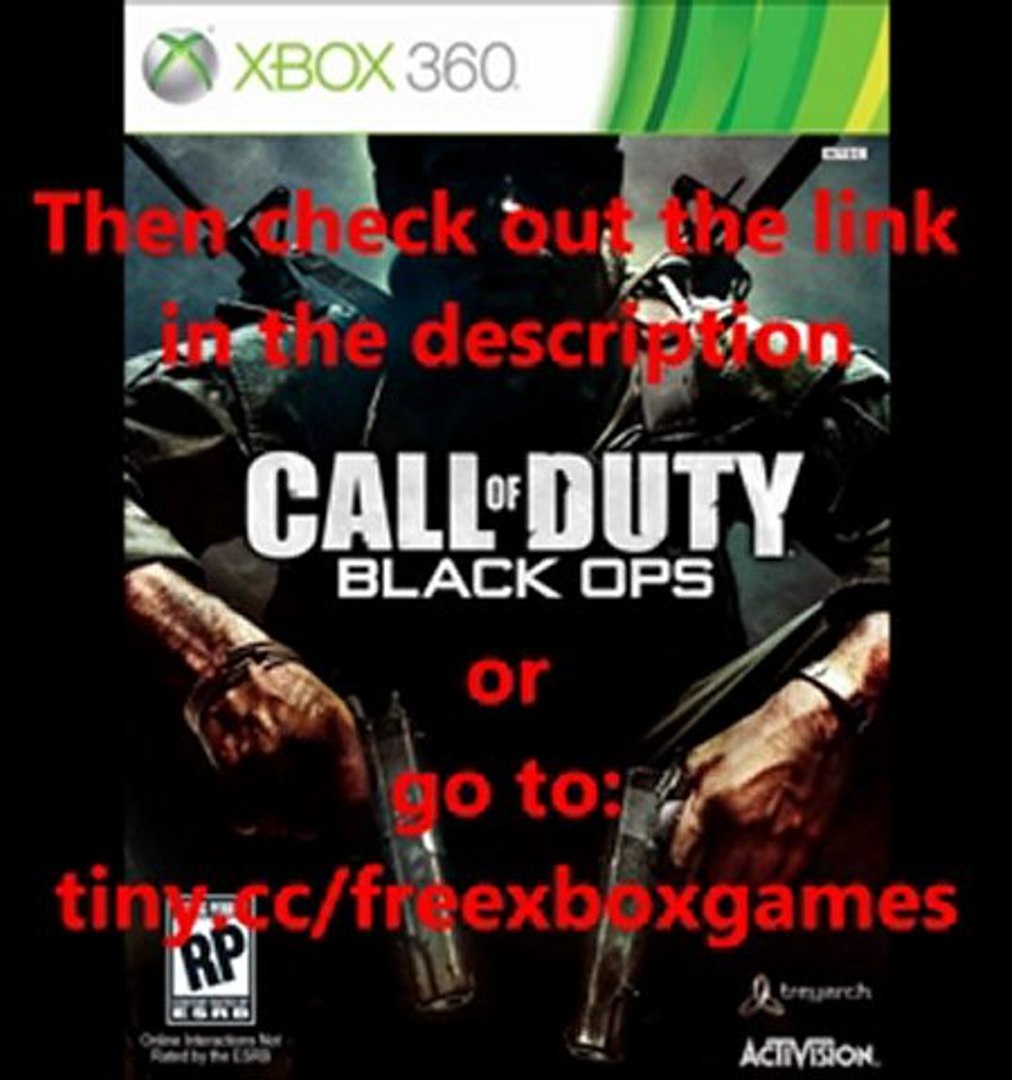 FREE Call of Duty Black Ops game for Xbox 360 (CLICK HERE)! - video  Dailymotion