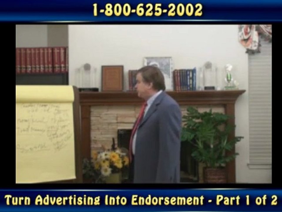 070 - Turn Advertising Into Endorsement - Part 1 of 2