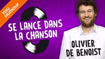 OLIVIER DE BENOIST - Se lance dans la chanson