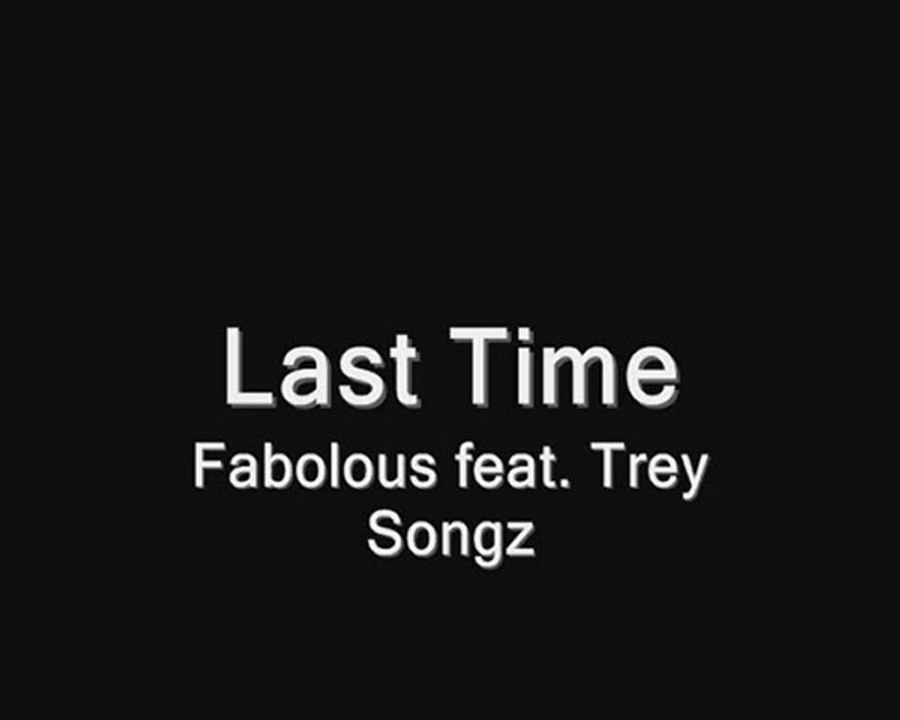 Fabolous feat. Trey Songz