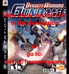 How to get Dynasty Warriors Gundam 3 FREE for the PS3