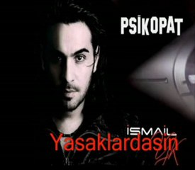 İsmail Yk-Psikopat
