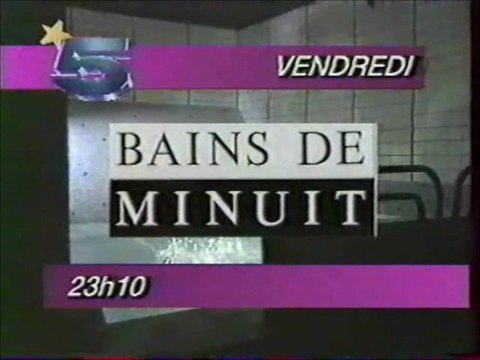 Bande Annonce De L'emission Bain De Minuit 1988 LA CINQ