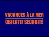 Vacances à la mer, objectif sécurité