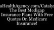 Best Medicare insurance plans; Compare free quotes on medicare insurance plans
