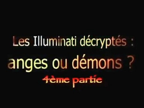 LES iLLUMiNATi DéCRYPTéS - ANGES OU DéMONS 4sur5