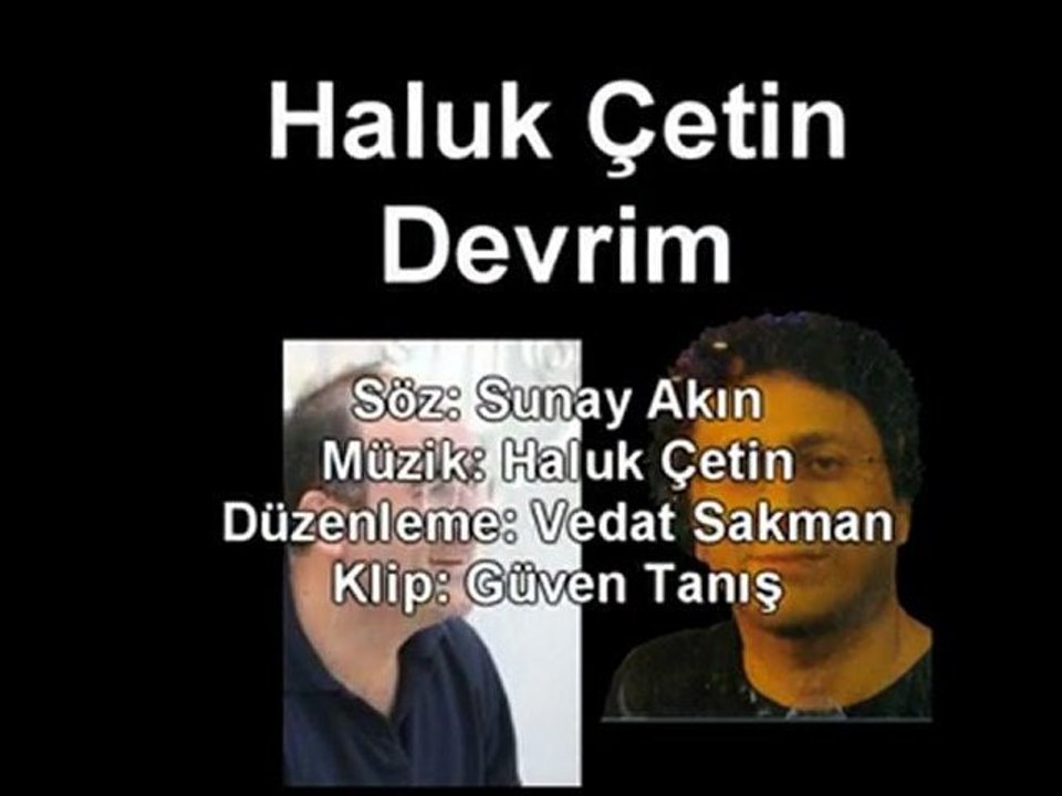 Haluk Çetin - Devrim