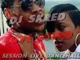 DJ SKRED - LOVE SOUND - SESSION LIVE DANCEHALL