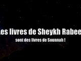 Les livres de Sheykh Rabee' sont des livres de Sounnah !