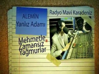 Mehmetle Zamansız Yağmurlar