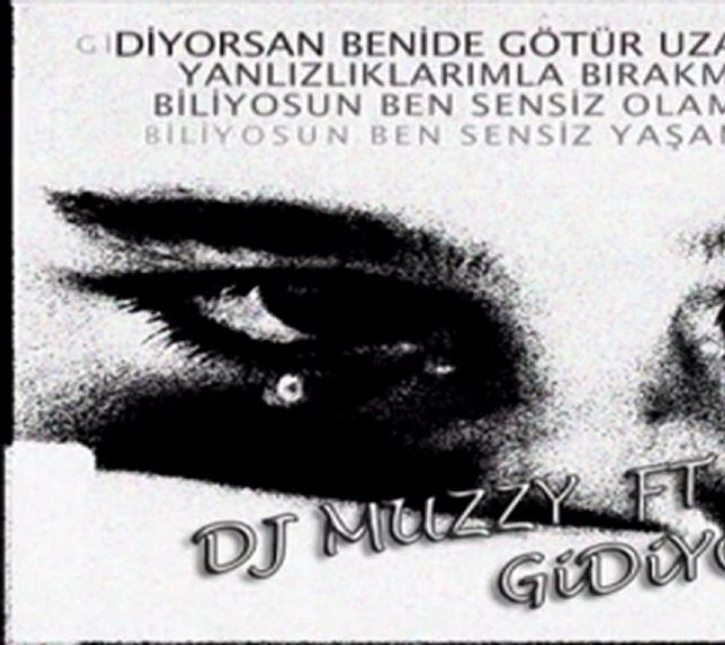 Dj Muzzy Ft Ferman - Gidiyorsan 2011