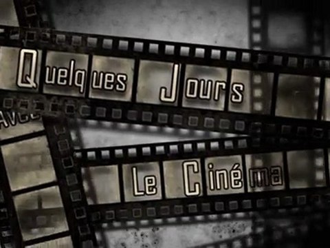 Quelques jours avec le cinéma - jour 1