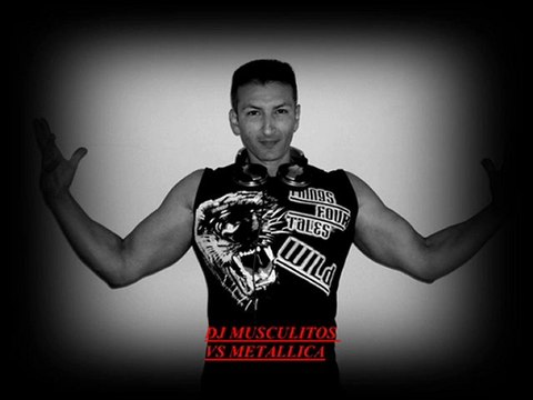 DJ MUSCULITOS VS METALLICA - NOTHING ELSE MATTERS REMIX