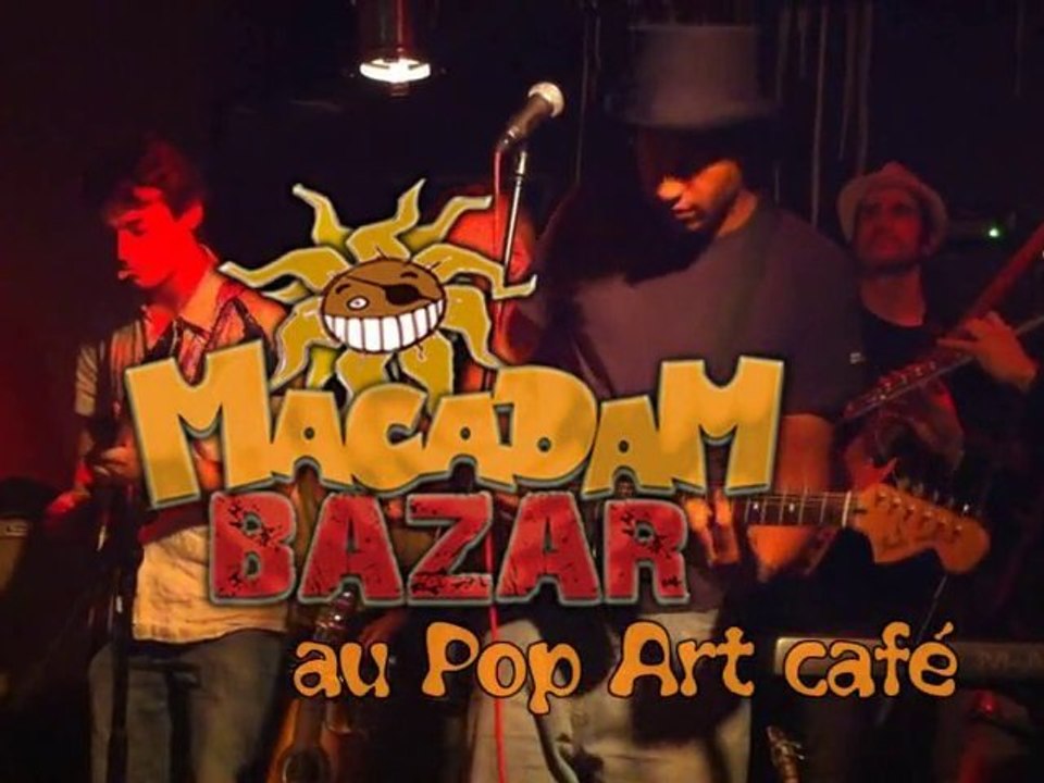 Macadam Bazar @ Pop Art café