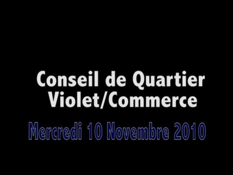 Conseil de Quartier Violet /Commerce du 10/11/10
