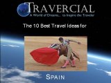 Spain Top Ten Travel Ideas from Travercial