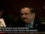 Sin acuerdos por diferendo que plantea Costa Rica a Nicaragua