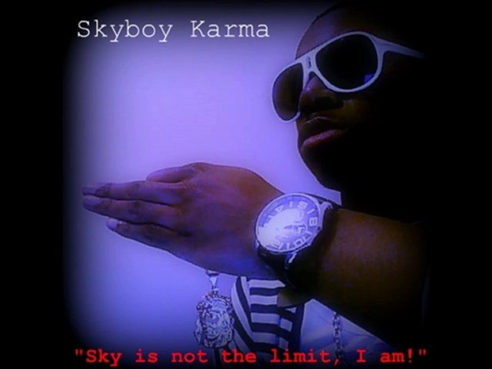 Teaser "Sky is not the Limit, I am!" - Skyboy Karma
