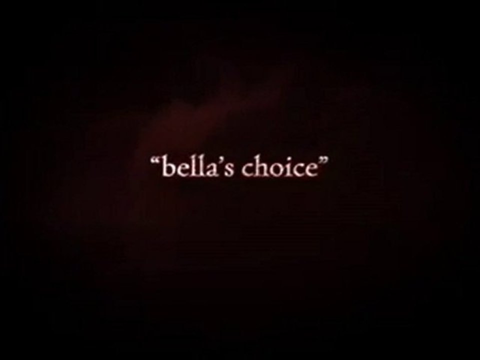 'Bella's Choice' - Eclipse DVD Extra