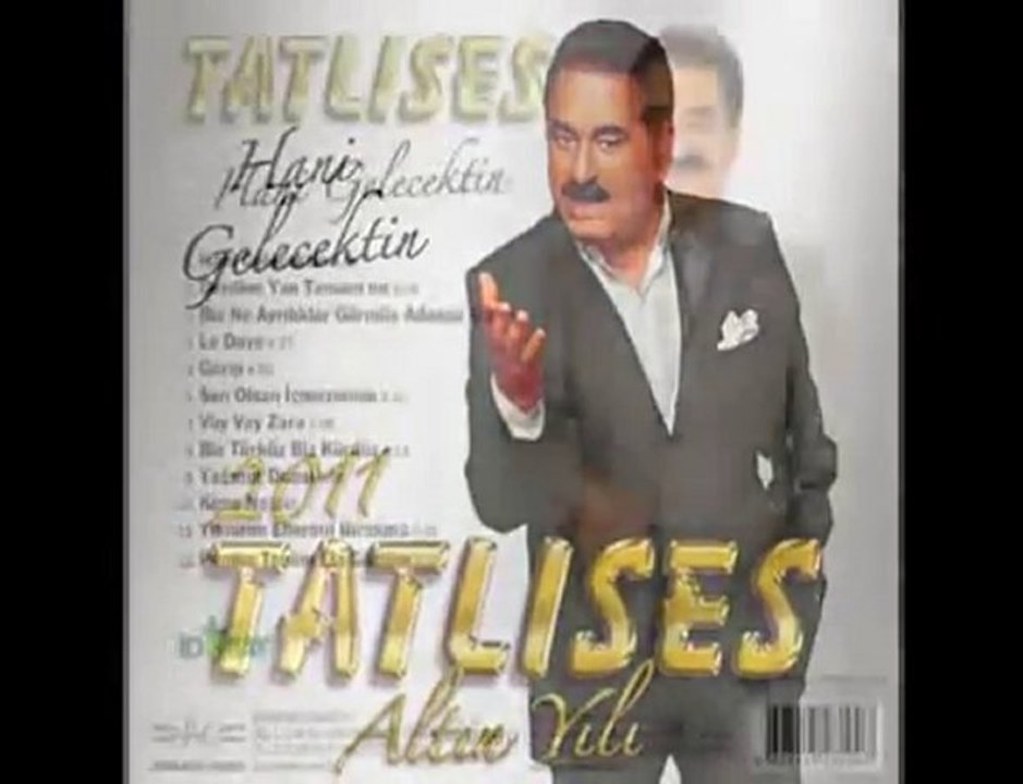 İbrahim Tatlıses 2011 Biz Ne Ayrılıklar Görmüş Adamız /