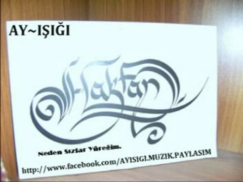 Haktan - Neden Sızlar Yüreğim.....