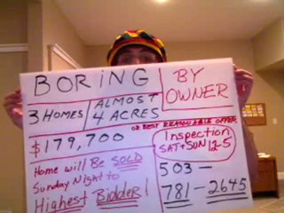 AUCTION Boring homes to HIGH BID by RASTA MAN