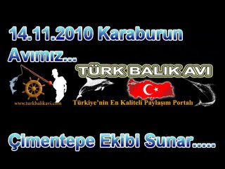 14.11.2010 Karaburun Avımız