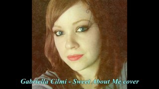 Gabriella Cilmi - Sweet About Me cover
