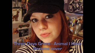Three Days Grace - Animal I Have Become cover