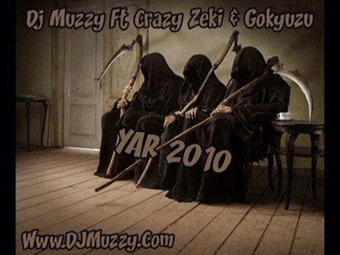 Dj Muzzy Ft Crazy Zeki & Gökyüzü - Yar