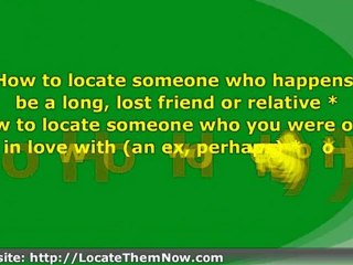 How to Locate Someone As Quickly And Easily As Possible