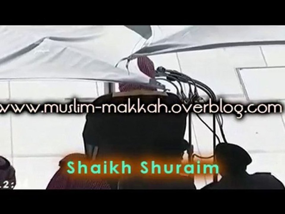 Shuraim Khutbah - Les mérites de la Mecque PARTIE 2