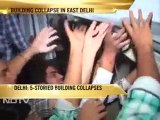Five-storey building collapses in Delhi; 30 killed, 50 injured