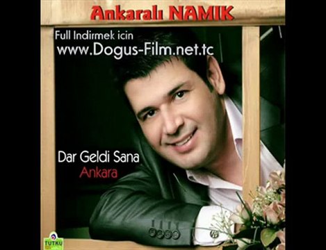 Ankarali Namik - - Dar Geldi Sana Ankara 2010)