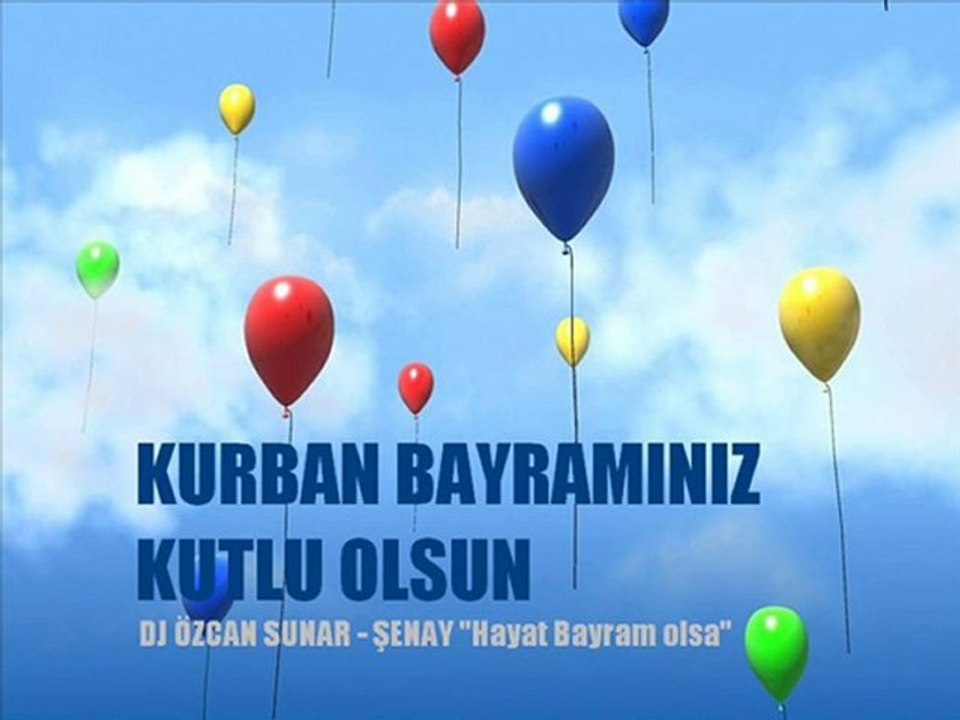 By Bilecikli Özcan  - ŞENAY "Hayat Bayram olsa"