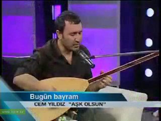 Cem Yıldız Aşk olsun