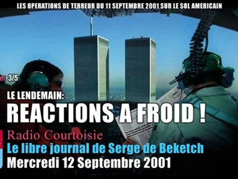 12 Sept. 2001, Radio Courtoisie réagit à froid - 3/5 (Le Libre Journal Serge de Beketch, 12/09/2001)