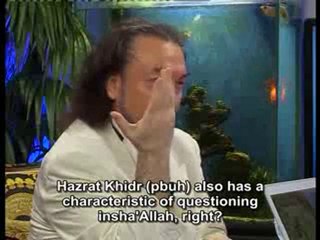 new explanations about the story of Hazrat Khidr (pbuh)