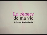 La Chance de ma Vie - Bande-Annonce / Trailer [VF|HQ]