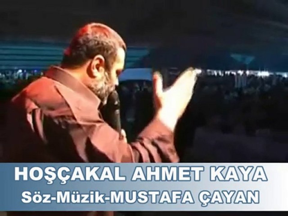 mustafa çayan hoşçakal ahmet kaya