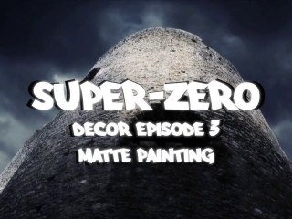 Super-Zero - Making Of Episode 3 - Matte Painting