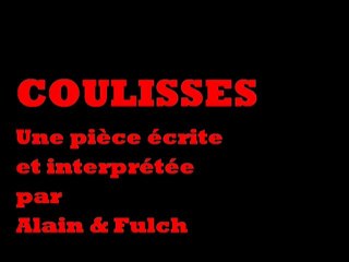 Coulisses - une comédie d'Alain et Fulch