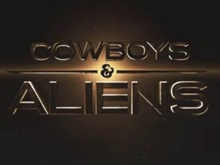 Cowboys & Aliens [Trailer]