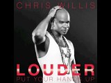 Chris Willis - Louder (Put Your Hands Up) [DJ Kharma ...