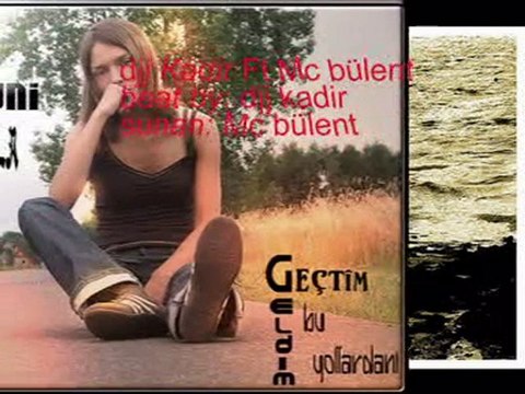Djj kadir Ft Mc bülent