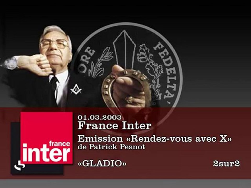 RDV avec X - Gladio - 2sur2