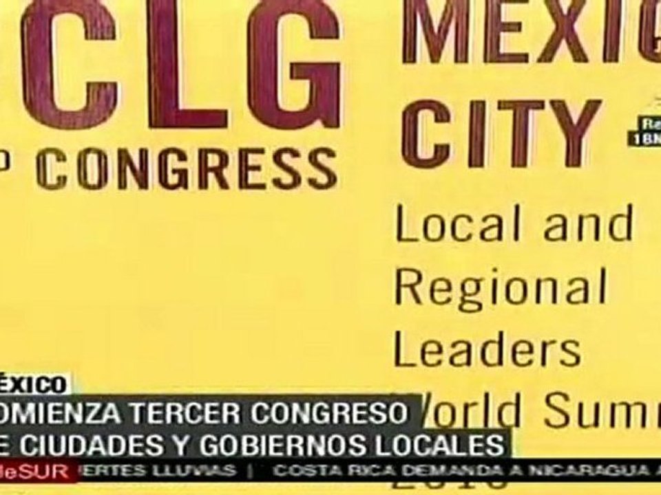 Comienza en México el tercer Congreso de Ciudades y Gobiernos Locales Unidos