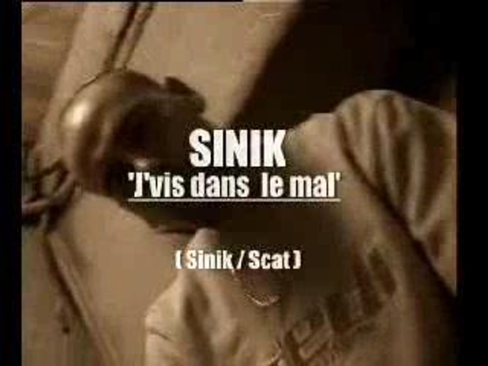 Sinik - JVis Dans Le Mal